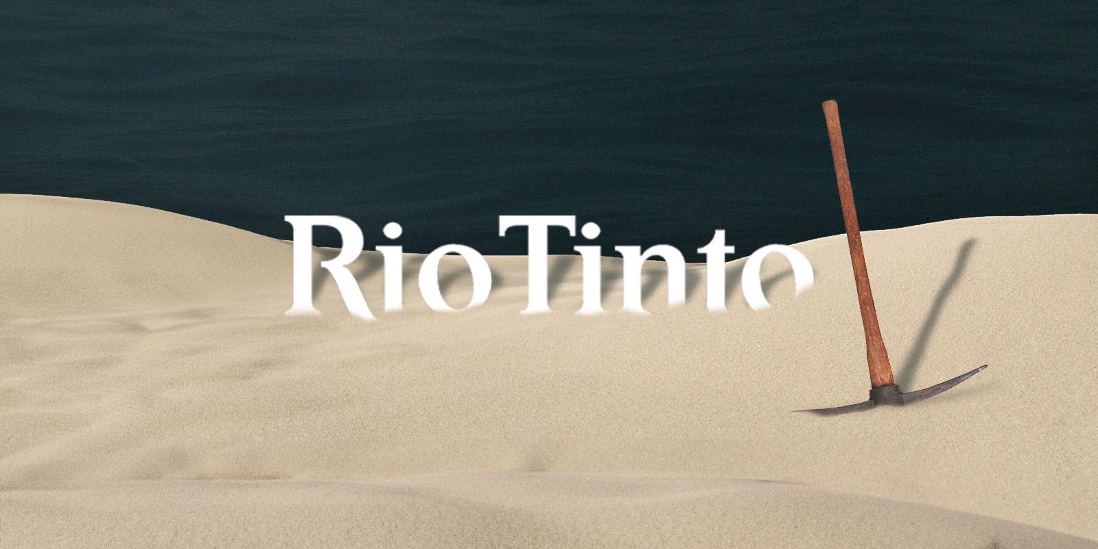 Rio Tinto’s Not Exactly Dancing On The Sand